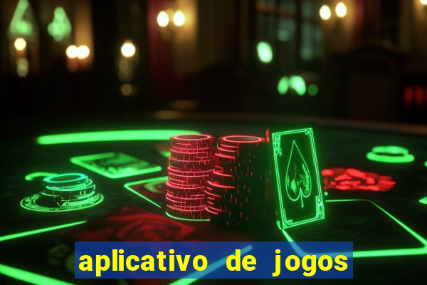 aplicativo de jogos que pagam de verdade